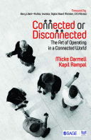 Connected or disconnected : the art of operating in a connected world /