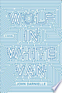 Wolf in white van /