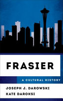 Frasier : a cultural history /