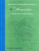 Identification and geographical distribution of the mosquitoes of North America, north of Mexico /