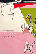 The heiress, Ghost acres /