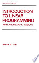 Introduction to linear programming : applications and extensions /