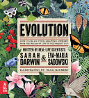 Evolution : join us on an exhilarating journey from the origins of life to the present day! /