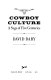 Cowboy culture : a saga of five centuries /