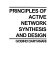 Principles of active network synthesis and design /