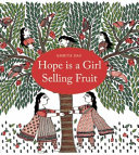 Hope is a girl selling fruit /