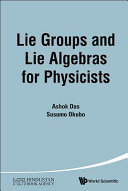 Lie groups and Lie algebras for physicists /