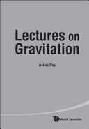 Lectures on gravitation /