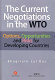 The current negotiations in the WTO : options, opportunities and risks for developing countries /
