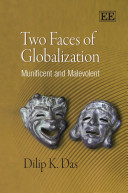 Two faces of globalization : munificent and malevolent /