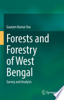 Forests and Forestry of West Bengal : Survey and Analysis /