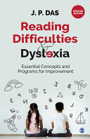 Reading difficulties & dyslexia : essential concepts and programs for improvement /