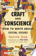 Craft and conscience : how to write about social issues /