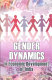 Gender dynamics in economic development of India /