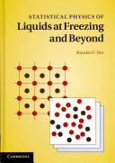 Statistical physics of liquids at freezing and beyond /