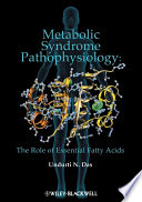 Metabolic syndrome pathophysiology : the role of essential fatty acids /