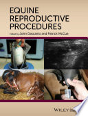 Equine reproductive procedures /