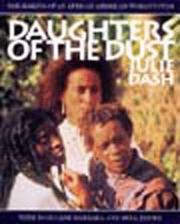 Daughters of the dust : the making of an African American woman's film /