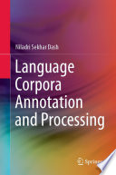 Language Corpora Annotation and Processing /