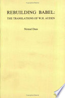 Rebuilding Babel : the translations of W.H. Auden /