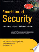 Foundations of security : what every programmer needs to know /