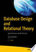Database Design and Relational Theory : Normal Forms and All That Jazz /