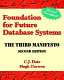 Foundation for future database systems : the third manifesto : a detailed study of the impact of type theory  on the relational model of data, including a comprehensive model of type inheritance /