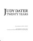 Judy Dater, twenty years /