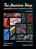 The American ways : an introduction to American culture /