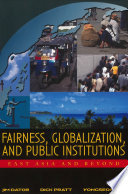 Fairness, globalization, and public institutions : East Asia and beyond /