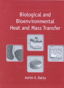 Biological and bioenvironmental heat and mass transfer /