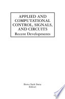 Applied and Computational Control, Signals, and Circuits : Recent Developments /