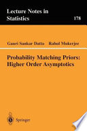 Probability matching priors : higher order asymptotics /
