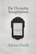 The dynastic imagination : family and modernity in nineteenth-century Germany /