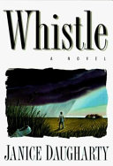 Whistle : a novel /