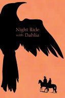 Night ride with Dahlia /