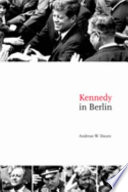 Kennedy in Berlin /