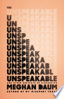 The unspeakable : and other subjects of discussion /