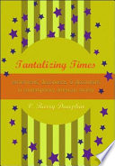 Tantalizing times : excitements, disconnects, and discontents in contemporary American society /