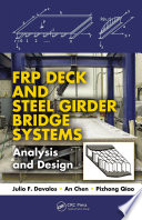FRP deck and steel girder bridge systems : analysis and design /