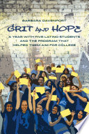 Grit and hope : a year with five Latino students and the program that helped them aim for college /