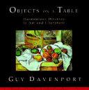 Objects on a table : harmonious disarray in art and literature /