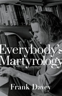 Everybody's Martyrology : bpNichol's Comox Avenue and Imperfection martyrologies /