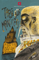 These our monsters : the English Heritage book of new folktale, myth and legend /