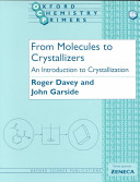 From molecules to crystallizers /