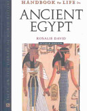 Handbook to life in ancient Egypt /