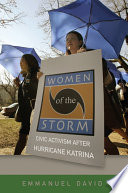 Women of the Storm : civic activism after Hurricane Katrina /