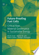 Future-proofing fuel cells : critical raw material governance in sustainable energy /