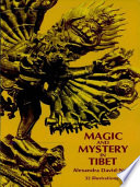 Magic and mystery in Tibet /