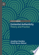 Existential Authenticity  : Theory and Practice /